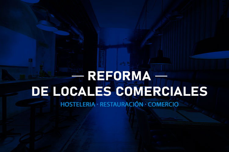 Reformas de locales comerciales en Madrid. Reformas integrales de locales comerciales